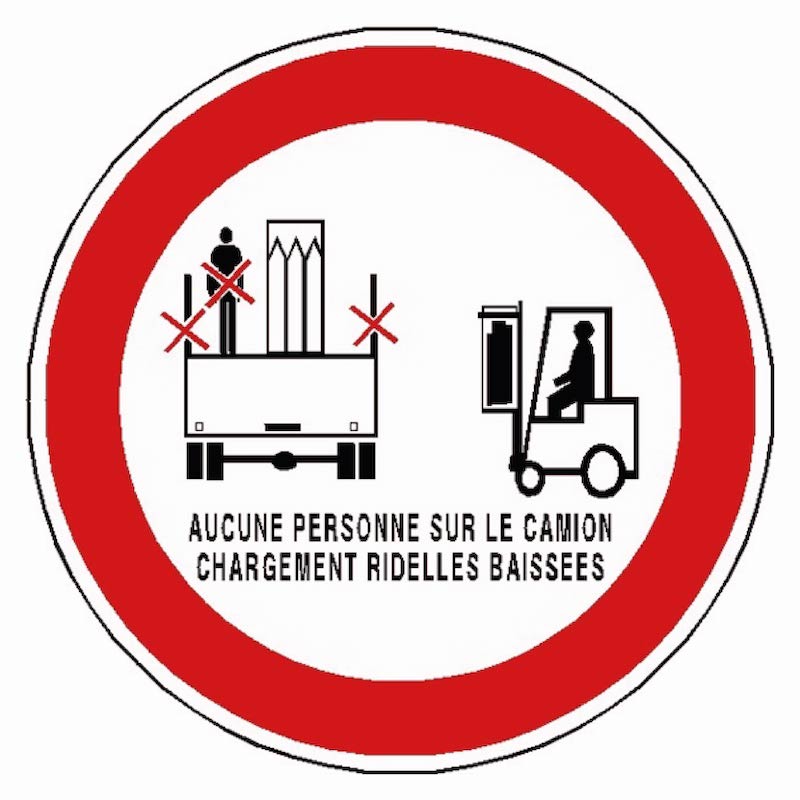 SIGNALÉTIQUE INTERDICTION DE MONTER SI LES RIDELLES SONT BAISSÉES