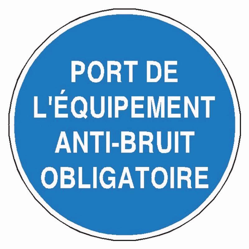 SIGNALÉTIQUE PORT DE L'ÉQUIPEMENT ANTI-BRUIT OBLIGATOIRE
