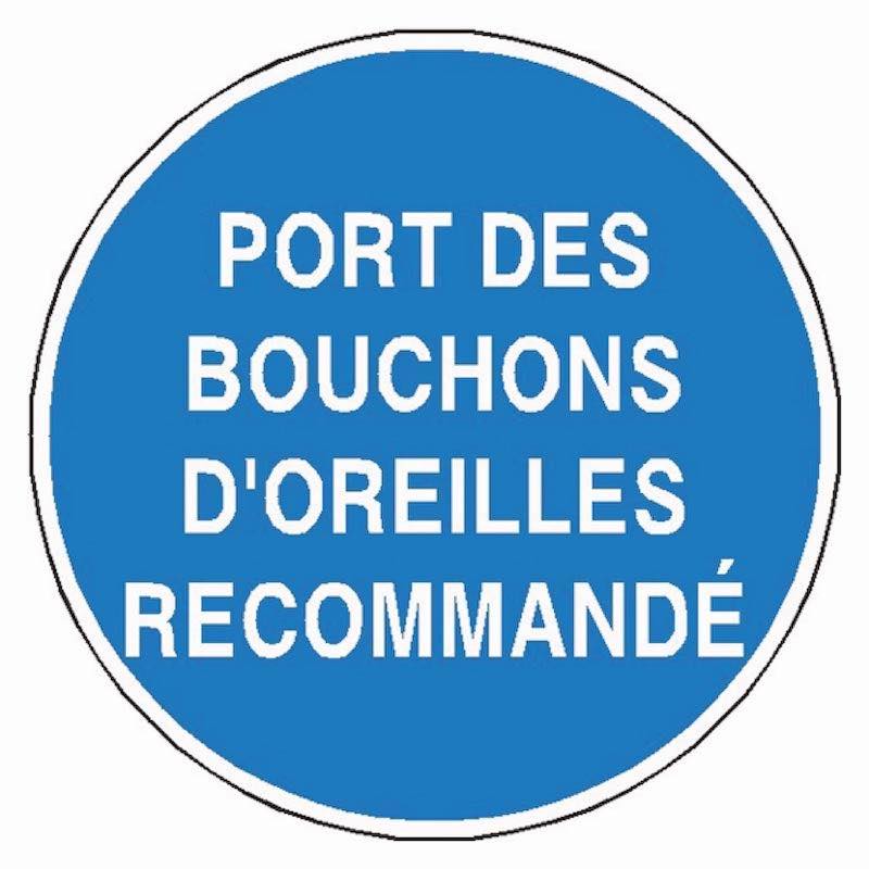 SIGNALÉTIQUE PORT DES BOUCHONS D'OREILLES RECOMMANDÉ