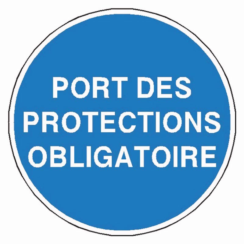 SIGNALÉTIQUE PORT DES PROTECTIONS OBLIGATOIRE